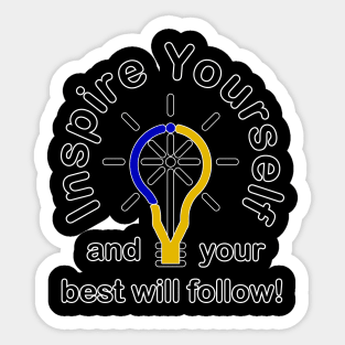 Inspire Yourself and Your Best Will Follow Sticker